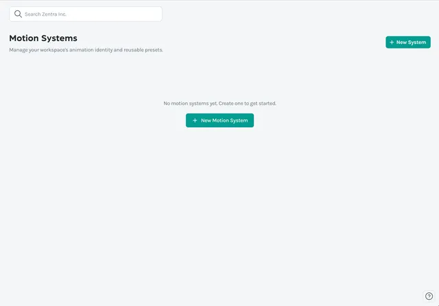 Motion System workflow blank state